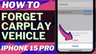 How to Forget CarPlay Vehicle on iPhone 15 Pro [upl. by Edmead587]