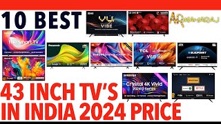 📺 Top 10 Best 43 Inch TVs iN India 2024  ✨ 43 Inch Tv Price  SONY SAMSUNG LGVU Panasonic [upl. by Kelby]