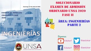 SOLUCIONARIO EXAMEN DE ADMISION ORDINARIO UNSA FASE II 2020  INGENIERÍAS PARTE 2 [upl. by Simonne]