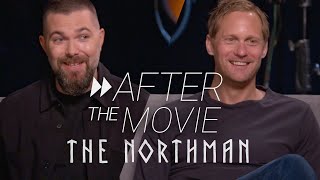 Robert Eggers and Alexander Skarsgård On Bringing The Northman To Life  After The Movie  Ep 1 [upl. by Edgell65]