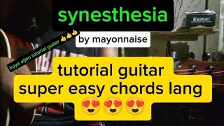 Synesthesia by mayonnaise tutorial guitar super easy chords lang 😍😍😍 [upl. by Dasie653]