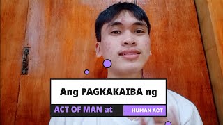 Differences between Human Act and Act of Man  Introduction to Ethics  Tagalog [upl. by Coltun]