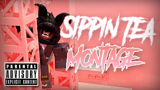 SIPPIN TEA IN YO HOOD MONTAGE Ft D4vidRBLX  TOWER OF HELL MONTAGE  MONTAGE  ROBLOX [upl. by Leandra]