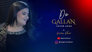 Garima Dheer  Do Gallan Cover Song  Garry Sandhu  Garima Dheer  2023 [upl. by Rora747]