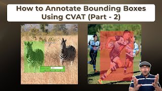 Create Datasets Using Bounding Box Annotation  With CVAT [upl. by Akoyin]