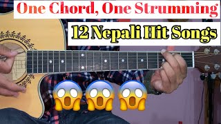 One Chord One Strumming  12 Nepali Hit Songs  Easy Nepali Guitar Lesson [upl. by Wolenik]