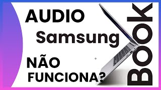 Áudio ok  Notebook Samsung Book E20  E30  Atualização e Formatação [upl. by Flannery]