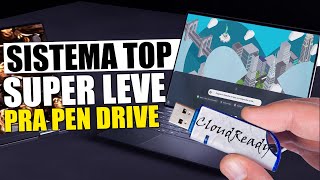 CloudReady Sistema Operacional Leve Pra rodar Direto do Pen Drive [upl. by Monda]