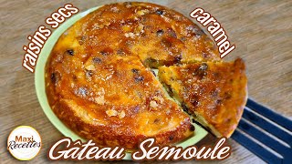 Gâteau de Semoule au Caramel et Raisins Secs  Recette Facile et Rapide [upl. by Naiditch]