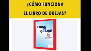 ¿Cómo funciona el Libro de Quejas [upl. by Yelnek]