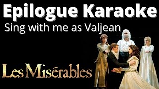 Les Miserables Epilogue Karaoke Female vocal only Sing with me as Valjean Marius [upl. by Karon]