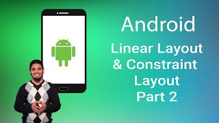 LinearLayout amp ConstraintLayout part2 [upl. by Cindy105]