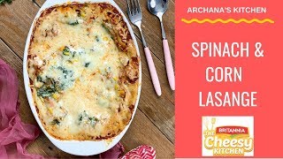 Spinach amp Corn Lasagna Recipe  Italian Recipes by Archanas Kitchen [upl. by Mahalia]