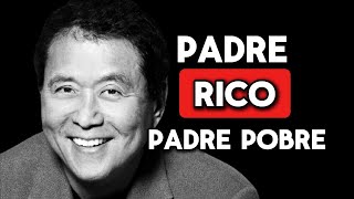 Lecciones de Riqueza de Padre Rico Padre Pobre [upl. by Goldarina579]