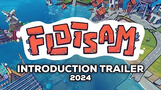 Flotsam Introduction Trailer 2024 [upl. by Allicirp279]