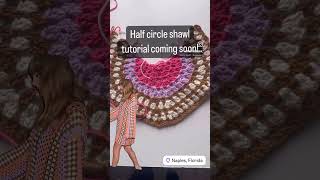 Half circle crochet shawl tutorial coming soon crochetpattern grannysquare crochetpatterns [upl. by Purdy79]