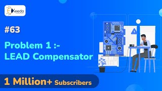 Problem 1  LEAD Compensator for 2nd Order System  Design of Compensation Via RL Method [upl. by Alol72]