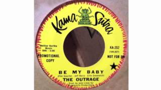 Be My Baby  The Outrage 45rpm audio only [upl. by Ahseral]