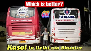 Volvo or Scania which is better Kasol to Delhi Bus journey via Bhunter  Hathithan  Hotel in Kasol [upl. by Nimrahc]