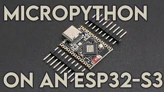 Getting Micropython to Run on an ESP32S3 Supermini  octal SPIRAM micropython esp32 [upl. by Esaele453]