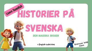 STORIES IN SWEDISH  Den Magiska Skogen [upl. by Caril]