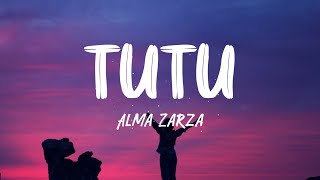 Alma Zarza  TuTu Lyrics tutututu tutututu Tiktok song [upl. by Atteniuq]