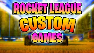 ROCKET LEAGUE CUSTOM GAMES [upl. by Anaytat]