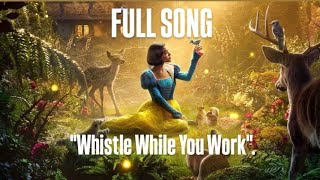 SHOW WHITE  Whistle While You Work Preview D23 English FULL SONG repost [upl. by Salzhauer]