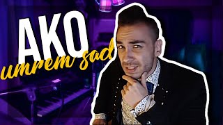 AKO UMREM SAD COVER  ALEN CIRIC [upl. by Elisa]