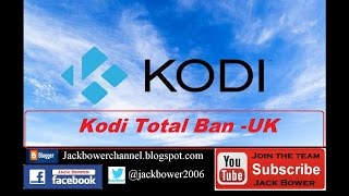 Kodi Total Ban UK [upl. by Yekram741]