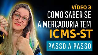 COMO SABER SE UMA MERCADORIA ESTÁ NA SUBSTITUIÇÃO TRIBUTÁRIA  ICMSST [upl. by Llevram994]