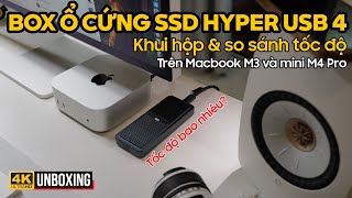 BOX Ổ CỨNG SSD HYPERDRIVE NEXT USB4 NVME SSD ENCLOSURE HD5001GL KHUI HỘP VÀ SO SÁNH TỐC ĐỘ [upl. by Demb]