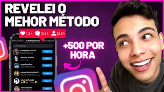 NOVO COMO GANHAR SEGUIDORES NO INSTAGRAM 500 SEGUIDORES POR HORA DE GRAÇA [upl. by Killam]