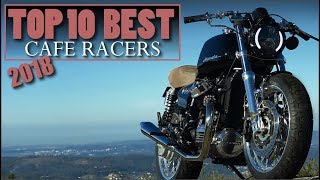 Cafe Racer 2018 Top 10 Best Cafe Racers [upl. by Iras]