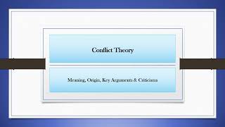 Conflict Theory Meaning  Origin  Key Propositions  Criticisms [upl. by Harriet]