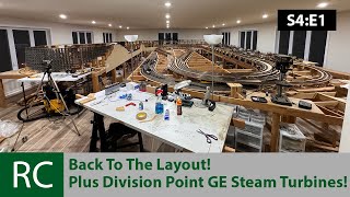 S4 E1 Back to the giant layout room plus Division Points new GE Steam Turbines [upl. by Rempe]