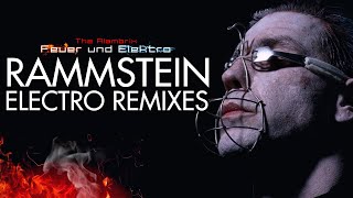 RAMMSTEIN  ELECTRO REMIXES Feuer und Elektro 1 amp 2 FULL ALBUMS [upl. by Brady310]