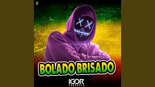 Bolado Brisado [upl. by Shirl]