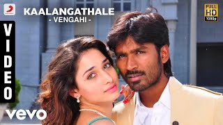 Venghai  Kaalangathale Video  Dhanush Tamannah  DSP [upl. by Briano]