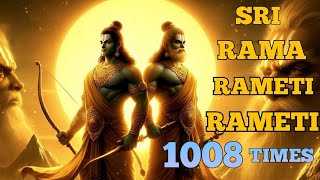 Sri Rama Rameti Rameti Mantra 1008 Times  Most Powerful Ram Mantra For Wealth And Success [upl. by Odravde]