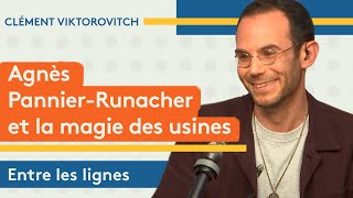 Clément Viktorovitch  Agnès PannierRunacher et la magie des usines [upl. by Thorr]