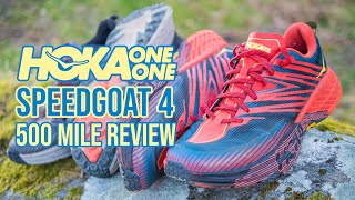 Hoka One One Speedgoat 4  500 Mile Review [upl. by Germayne]