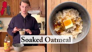 How to Soak Oats for Oatmeal  Soaked Oatmeal Recipe [upl. by Og822]