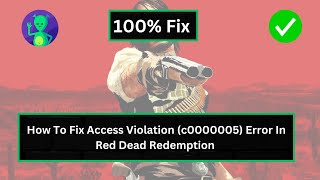 How To Fix Access Violation c0000005 Error In Red Dead Redemption [upl. by Chin]