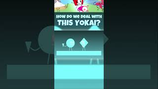 How do we deal with THIS YOKAI yokaiwatch objectshow shorts [upl. by Aicenert]