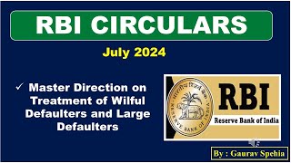 Master Direction on Treatment of Wilful Defaulters  RBI Circulars  RBI Grade B  RRB Clerk PO2024 [upl. by Nioe788]