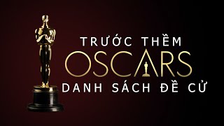 TOÀN BỘ DANH SÁCH ĐỀ CỬ OSCAR 2023  TRƯỚC THỀM OSCAR 95 [upl. by Nancey]