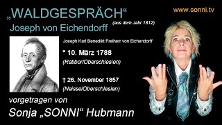 Deutsche Literatur „Waldgespräch“ – Joseph von Eichendorff mit Sonja „SONNI“ Hubmann [upl. by Nedyaj]