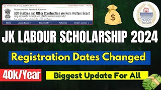 JK Labour Scholarship Scheme 2024 Big Update  Registration Dates Changed  New Dates Anounced [upl. by Uella]