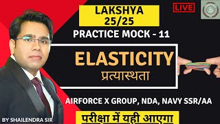 Class 11 II Elasticity II Practice Mock 11 II Airforce XNDANavy II Shailendra Sir [upl. by Elleret677]